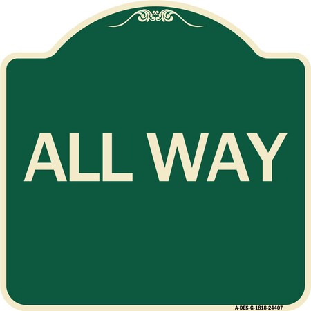 Signmission Designer Series Sign-All Way, Green & Tan Heavy-Gauge Aluminum Sign, 18" x 18", G-1818-24407 A-DES-G-1818-24407